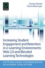 INCREASING STUDENT ENGAGEMENT AND RETENTION IN E-LEARNING ENVIRONMENTS WEB 2.0 AND BLENDED LEARNING TECHNOLOGIES,2013.pdf