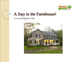 A Stay in the Farmhouse!.ppt