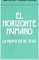 mateos, juan - el horizonte humano la propuesta de jesus.pdf