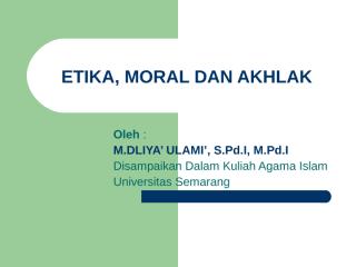 7. etika_moral_dan_akhlak dalam islam.ppt